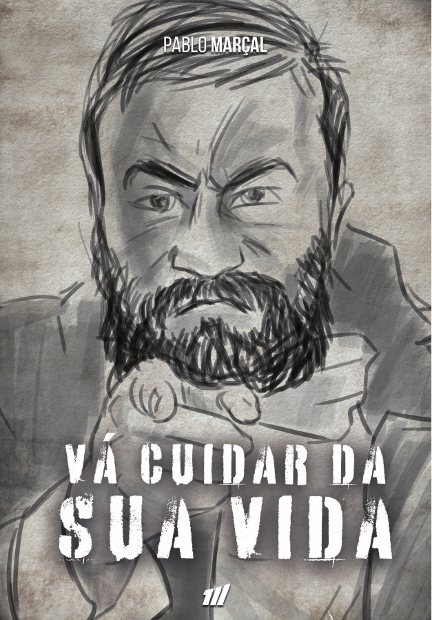 Capa de Vá Cuidar da Sua Vida